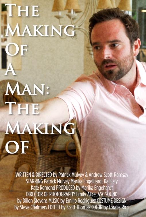 The Making of a Man: The Making of