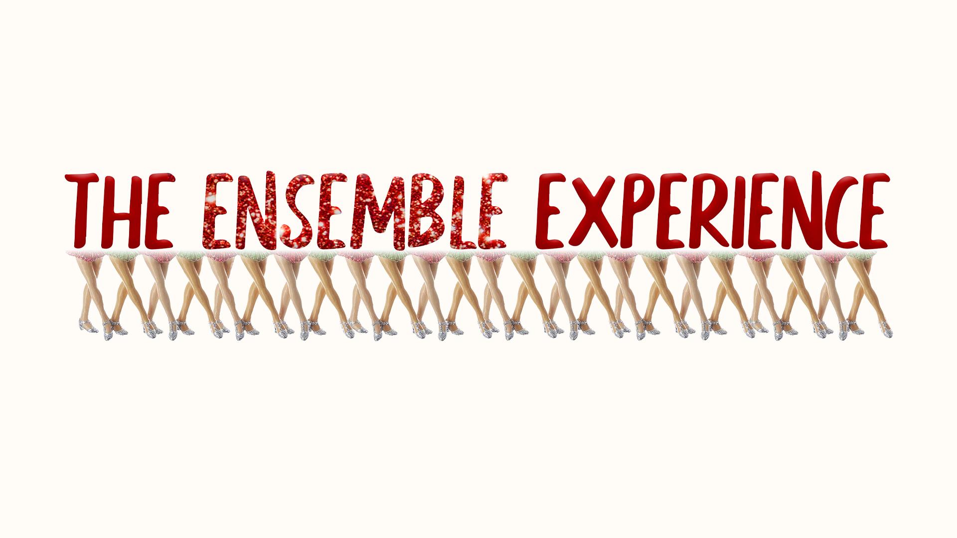 The Ensemble Experience