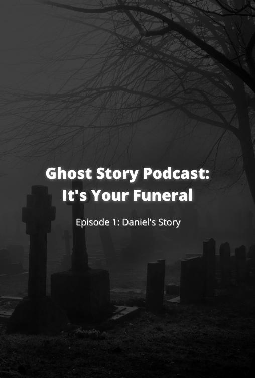 Ghost Story: It's Your Funeral 