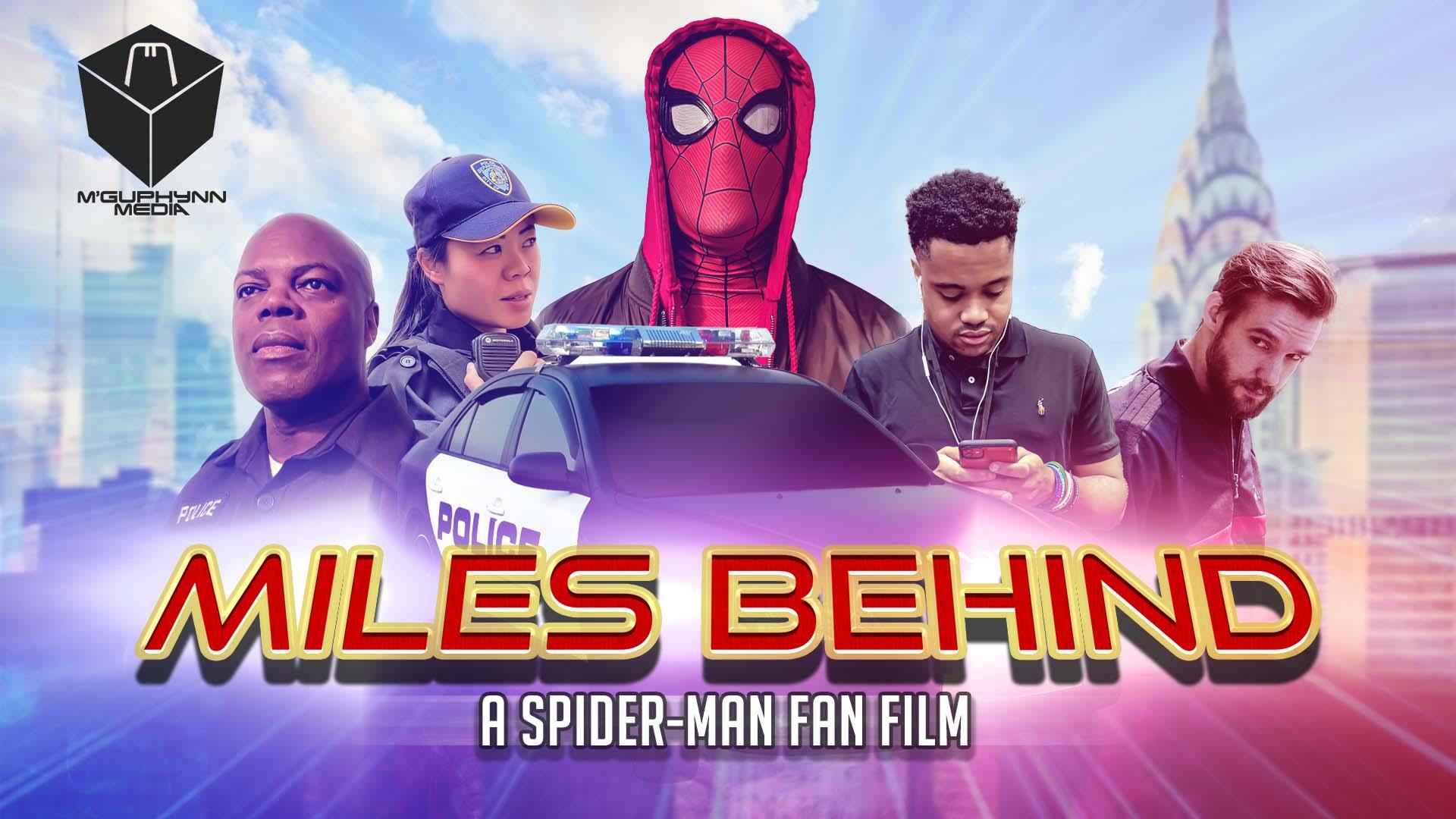MILES BEHIND: A Spider-Man Fan Film